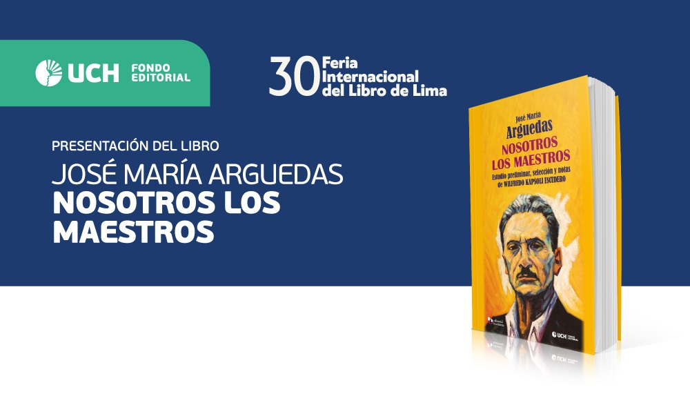 UCH presentará obra sobre José María Arguedas en la FIL Lima 2026