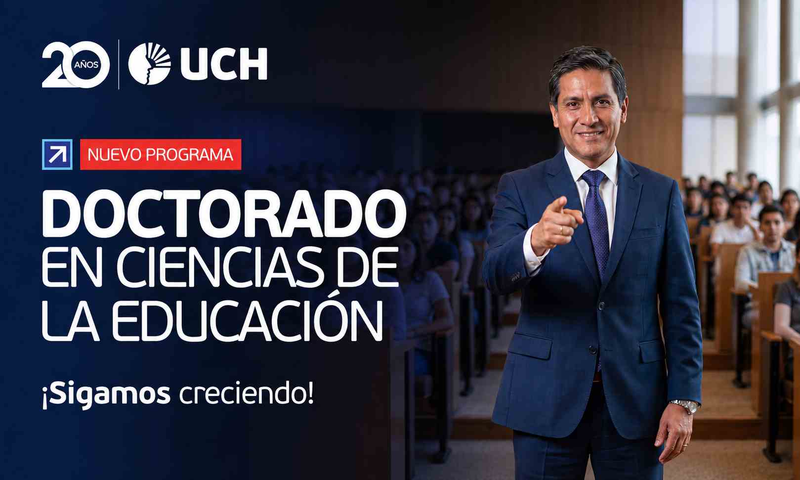 La UCH lanza su Doctorado en Ciencias de la Educación y fortalece su compromiso con la investigación y la excelencia académica